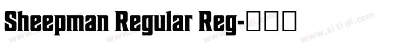 Sheepman Regular Reg字体转换 Sheepman Regular Reg字体转换
